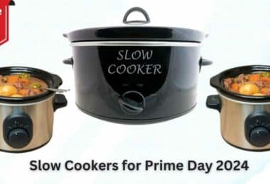 Slow Cookers for Prime Day 2024