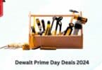 Dewalt Prime Day Deals 2024