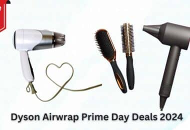 Dyson Airwrap Prime Day Deals 2024