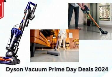 Dyson Vacuum Prime Day Deals 2024