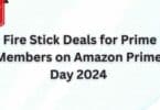 Fire Stick Deals for Prime Members on Amazon Prime Day 2024