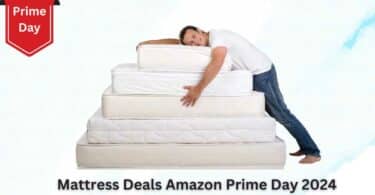 Mattress Deals Amazon Prime Day 2024