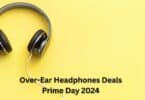 Over-Ear Headphones Deals Prime Day 2024